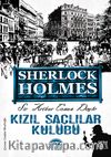 Kızıl Saçlılar Kulübü / Sherleock Holmes