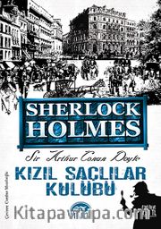 Kızıl Saçlılar Kulübü / Sherleock Holmes