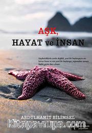 Aşk- Hayat ve İnsan