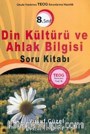 8.Sınıf Okula Yardımcı TEOG Sınavına Hazırlık Din Kültürü ve Ahlak Bilgisi Soru Kitabı