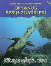 Okyanus Besin Zincirleri / Besin Zincirlerini Korumak