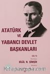 Atatürk ve Yabancı Devlet Başkanları Cilt II