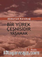 Bir Yürek Çeşnisidir Yaşamak