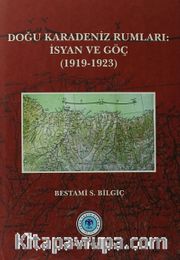 Doğu Karadeniz Rumları: İsyan ve Göç (1919-1923)