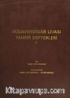 Hüdavendigar Livası Tahrir Defterleri I