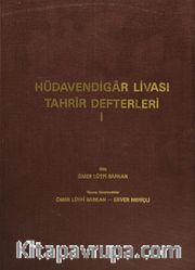 Hüdavendigar Livası Tahrir Defterleri I