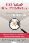 Size Yalan Söyleyemezler