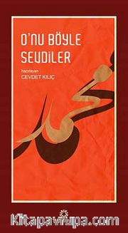 O'nu Böyle Sevdiler