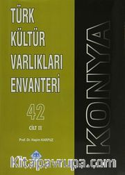 Türk Kültür Varlıkları Envanteri 42 Cilt / Konya (3 Cilt Takım)