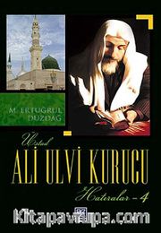 Ali Ulvi Kurucu (Hatıralar - 4)