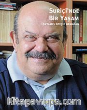 Suriçi'nde Bir Yaşam - Toktamış Ateş'e Armağan