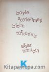Böyle Söylenmeli Bizim Türkümüz (5-G-33)