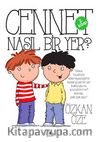 Cennet Nasıl Bir Yer? 2. Kitap
