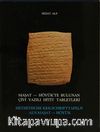 Maşat-Höyük'te Bulunan Çivi Yazılı Hitit Tabletleri