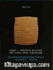 Maşat-Höyük'te Bulunan Çivi Yazılı Hitit Tabletleri