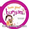 Benim Güzel Burnum / Organlarımla Allah'a Şükrediyorum -3