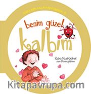 Benim Güzel Kalbim / Organlarımla Allah'a Şükrediyorum -8