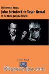 İki Evrensel Yazar; John Steinbeck ve Yaşar Kemal ve iki Edebi Çalışma Örneği