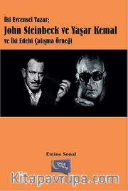 İki Evrensel Yazar; John Steinbeck ve Yaşar Kemal ve iki Edebi Çalışma Örneği