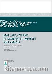 Matla'ul-İtikad Fi Na'rifeti'l-Mebdei ve'l-Mead