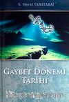Gaybet Dönemi Tarihi