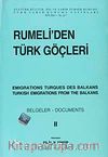 Rumeli'den Türk Göçleri Cilt:II