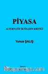 Piyasa & Alternatif İktisadın Kritiği