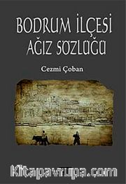 Bodrum İlçesi Ağız Sözlüğü