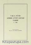 Vak'a-Navis Ahmed Lütfi Efendi Tarihi C.XIII