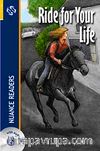 Ride for Your Life + CD  (Nuance Readers Level-1)