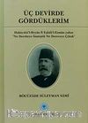 Üç Devirde Gördüklerim