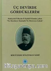 Üç Devirde Gördüklerim