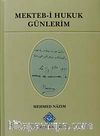 Mekteb-i Hukuk Günlerim