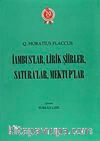 İambus'lar, Lirik Şiirler, Satura'lar, Mektuplar
