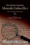 Din Felsefesi Açısından Mutezile Gelen Ek-i II & Klasik ve Çağdaş Metinler Seçkisi