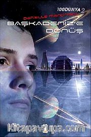 Başkadeniz'e Dönüş / 100 Dünya 2. Kitap