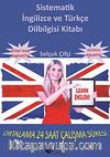 Sistematik İngilizce ve Türkçe Dilbilgisi Kitabı & Ortalama 24 Saat Çalışma Süresi