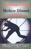 Merkeze Dönmek