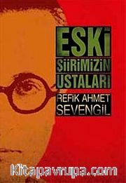 Eski Şiirimizin Ustaları