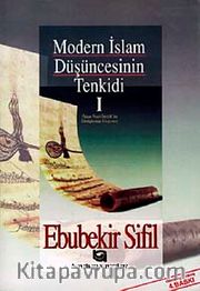 Modern İslam Düşüncesinin Tenkidi (1. Cilt)