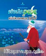Rüzgar Dede ve Küçükçekmece Gölü / İstanbul Efsaneleri -3