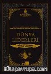 Sultan II. Abdülhamid Arşivinden Dünya Liderleri <br /> From the Archive of Sultan Abdülhamid II Word Leade
