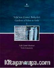 Vefanın Cennet Bahçeleri I-II Vefa Camii Haziresi, Gardens Of Eden İn Vefa I-II Vefa Cemetery
