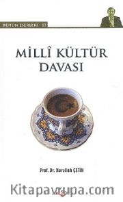 Milli Kültür Davası / Bütün Eserleri-17