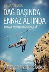 Dağ Başında Enkaz Altında & Arama Kurtarma Güncesi