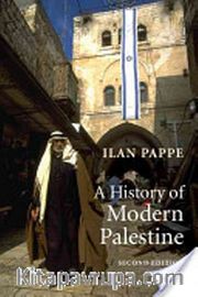 A History Of Modern Palestine <br /> One Land, Two Peoples