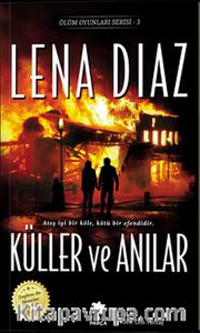 Küller ve Anılar / Ölüm Oyunları Serisi -3