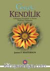 Gerçek Kendilik - Gelişimsel Kendilik ve Nesne İlişkileri Yaklaşımı