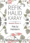 Pek İyi Hatırlarım / Memleket Yazıları -5