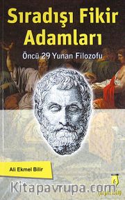 Sıradışı Fikir Adamları <br /> Öncü 29 Yunan Filozofu